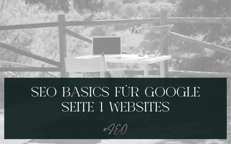 11 SEO-Basics, die sofort das Ranking deiner Website verbessern