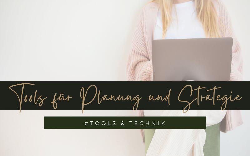 3 Tools für Planung und Strategie im Onlinebusiness