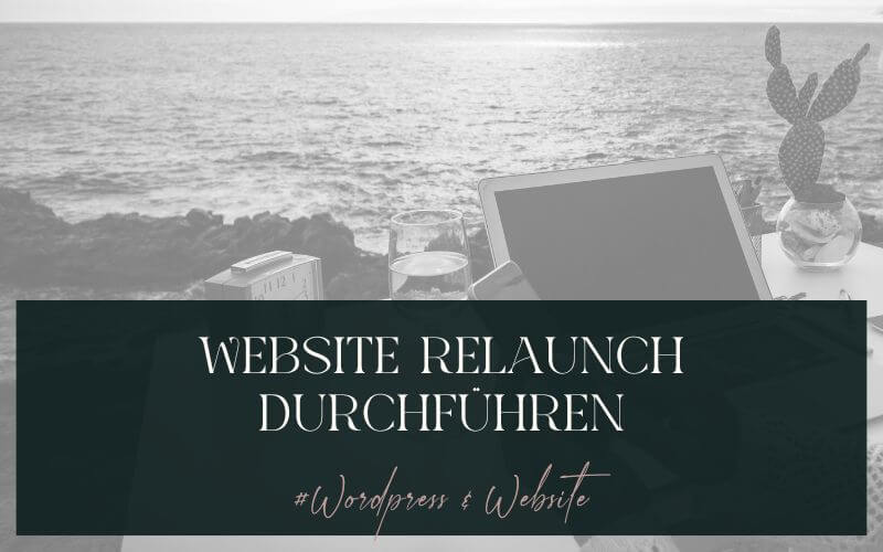 Einen Website Relaunch strategisch planen und durchführen