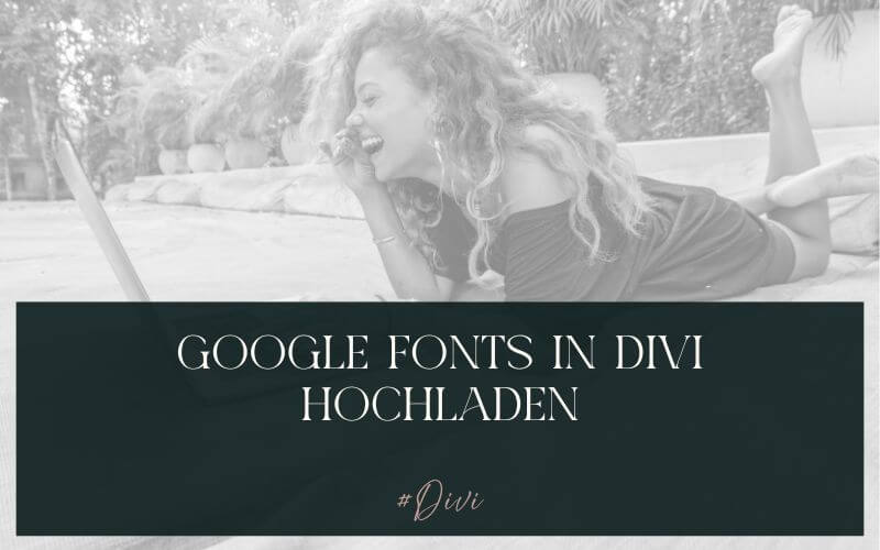 Google Fonts lokal speichern mit dem Divi Builder ohne ftp Zugang
